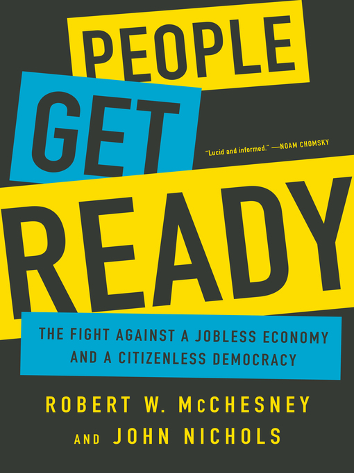 Title details for People Get Ready by Robert W. McChesney - Available